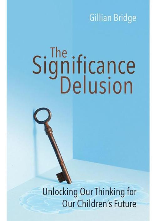 The Significance Delusion Gillian Bridge, Boeken, Esoterie en Spiritualiteit, Verzenden