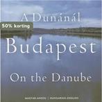 Budapest on the Danube 9789639552623, Verzenden, Gelezen
