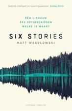 Six Stories 1 -   Six stories  -  Matt Wesolowski, Boeken, Thrillers, Gelezen, Matt Wesolowski, Verzenden