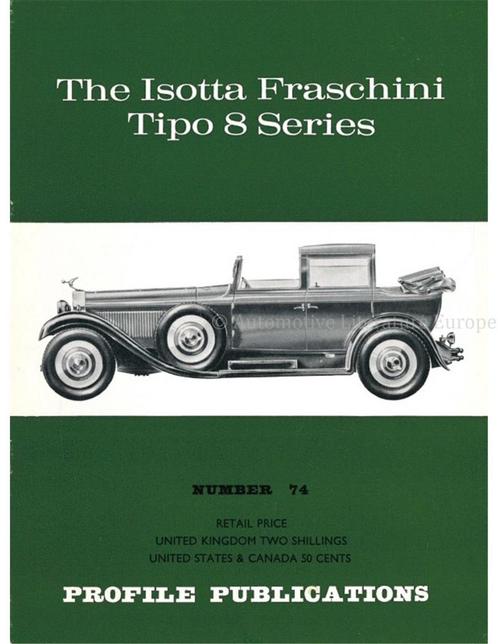 THE ISOTTA FRASCHINI TIPO 8 SERIES (PROFILE PUBLICATIONS, Boeken, Auto's | Boeken