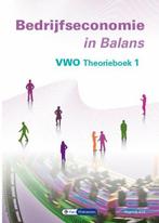Bedrijfseconomie in Balans vwo theorieboek 1 | 9789462874169, Verzenden, Nieuw