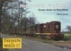 Het spoor in Groningen / Treinen in beeld / 17 9789071513992, Verzenden, Zo goed als nieuw, Wilfried Jellema