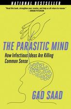 The Parasitic Mind 9781621579595 Gad Saad, Verzenden, Gelezen, Gad Saad