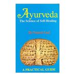 Ayurveda, the Science of Self-Healing, Nieuw