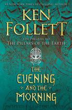 The evening and the morning / Kingsbridge / 4 9780525954989, Verzenden, Gelezen, Ken Follett