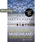 Nederland museumland 9789021553108, Boeken, Verzenden, Gelezen