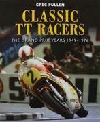 Boek : Classic TT Racers - The Grand Prix Years 1949-1976, Boeken, Motoren, Nieuw, Algemeen