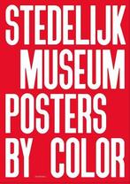 Stedelijk Museum Posters By Color | 9789493416123 | Algemeen, Ophalen of Verzenden, Nieuw, Algemeen