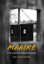 Maaike 9789493288652 Jan Schonewille, Boeken, Verzenden, Gelezen, Jan Schonewille