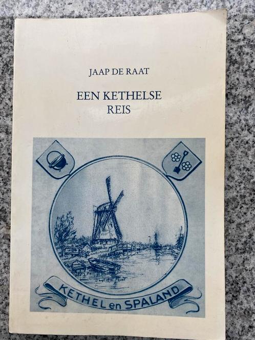 Een Kethelse reis (Jaap de Raat) Kethel en Spaland, Boeken, Geschiedenis | Stad en Regio, 20e eeuw of later, Gelezen, Verzenden