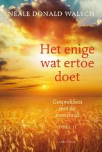 Het enige wat ertoe doet 9789000363292 Neale Donald Walsch, Boeken, Esoterie en Spiritualiteit, Verzenden, Gelezen, Neale Donald Walsch