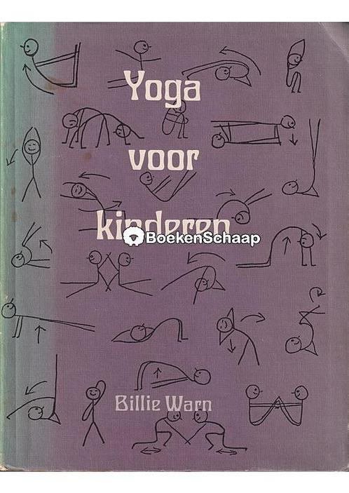 Yoga voor kinderen Billie Warn, Boeken, Zwangerschap en Opvoeding, Verzenden