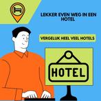 Hotels vergelijken voor een nachtje weg?, Vakantie, Vakantie | Aanbiedingen en Last minute
