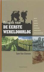 Reisgids naar de Eerste Wereldoorlog 9789002223556, Verzenden, Zo goed als nieuw, S. Van Clemen