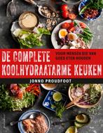 De complete koolhydraatarme keuken 9789045039077, Verzenden, Zo goed als nieuw, Jonno Proudfoot