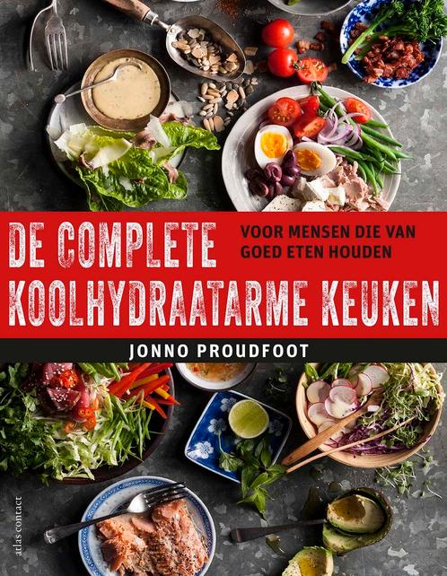 De complete koolhydraatarme keuken 9789045039077, Boeken, Kookboeken, Zo goed als nieuw, Verzenden