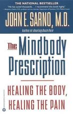 Sarno, J: Mindbody Prescription | 9780446675154 | John E, Zo goed als nieuw, John E Sarno