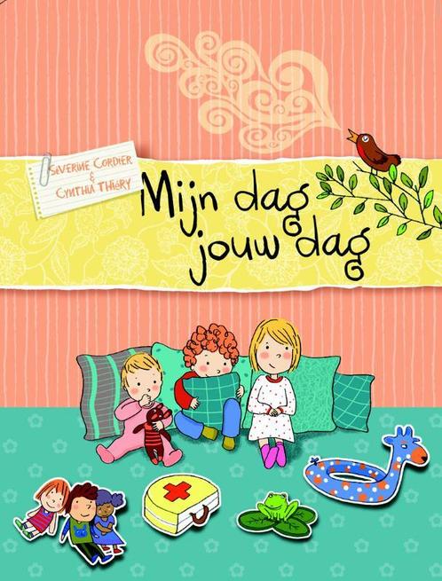 Mijn dag jouw dag 9789025112813 Severine Cordier, Boeken, Kinderboeken | Baby's en Peuters, Zo goed als nieuw, Verzenden