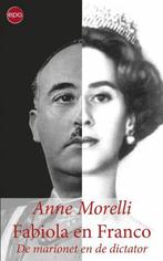 Fabiola en Franco 9789462670211 Anne Morelli, Verzenden, Zo goed als nieuw, Anne Morelli