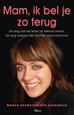 Mam, ik bel je zo terug 9789021548883, Boeken, Verzenden, Zo goed als nieuw, Wanda Beemsterboer-Avenarius