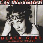 cd - Lils Mackintosh - Black Girl, Zo goed als nieuw, Verzenden