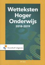 Wetteksten hoger onderwijs 2018-2019 9789001886226, Gelezen, Uittenbogaard, Verzenden