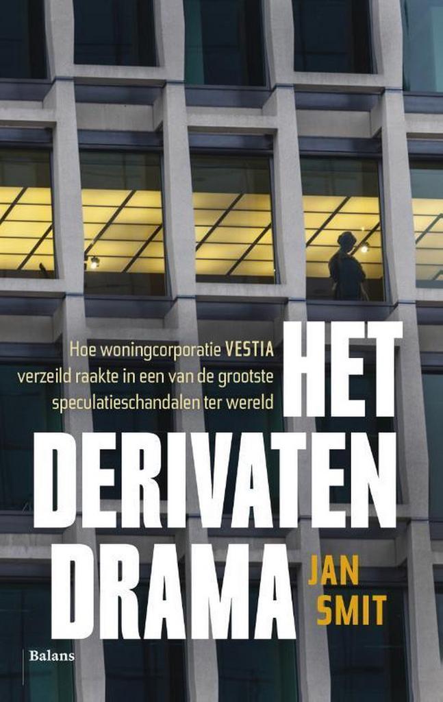 Het derivatendrama 9789460038952 Jan Smit, Boeken, Politiek en Maatschappij, Zo goed als nieuw, Verzenden