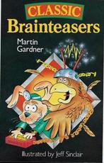 Classic Brainteasers 9780806912615 Martin Gardner, Boeken, Verzenden, Gelezen, Martin Gardner