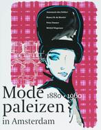 MODEPALEIZEN IN AMSTERDAM 1880-1960 9789068684414, Verzenden, Gelezen, A DEN DECKER