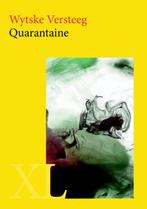 Quarantaine / XL / 2205 9789046312247 Wytske Versteeg, Verzenden, Zo goed als nieuw, Wytske Versteeg