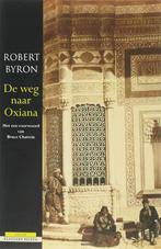 Weg naar Oxiana / Atlas Klassieke reizen 9789045013190, Boeken, Verzenden, Gelezen, Robert Byron