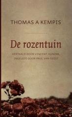 De rozentuin 9789043516136 Thomas a Kempis, Verzenden, Zo goed als nieuw, Thomas a Kempis