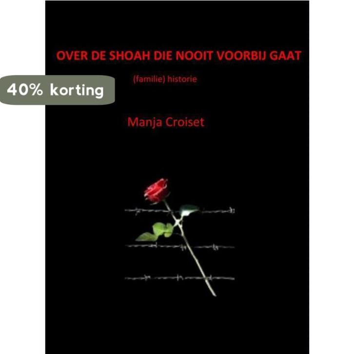 OVER DE SHOAH DIE NOOIT VOORBIJ GAAT 9789402118339, Boeken, Overige Boeken, Gelezen, Verzenden