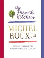 9780297867234 The French Kitchen Michel Roux Jr., Boeken, Nieuw, Michel Roux Jr., Verzenden