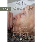 Ach, moedertje 9789048845200 Hugo Borst, Boeken, Verzenden, Gelezen, Hugo Borst