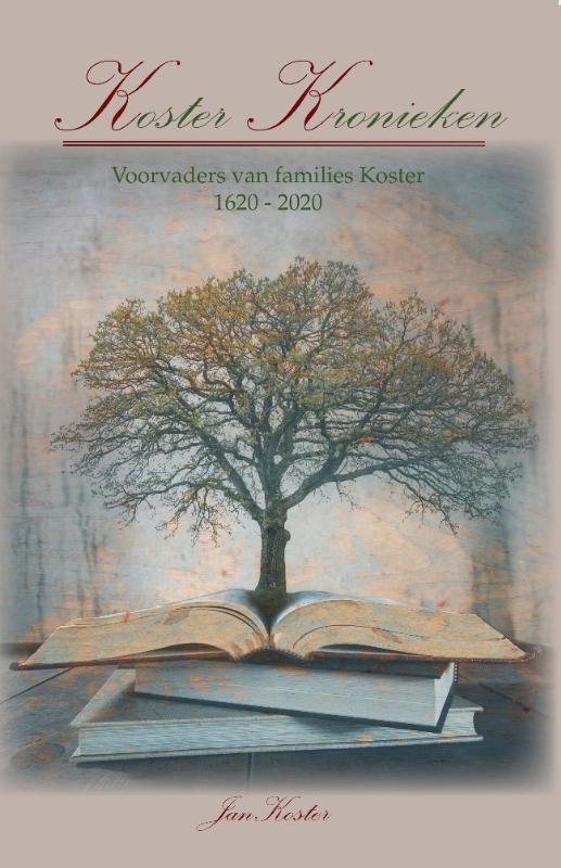 Koster Kronieken ; mijn voorvaders ; 1620-2020 ; 4 eeuwen, Boeken, Hobby en Vrije tijd, Zo goed als nieuw, Verzenden