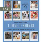 I love t-shirts 9789401455961 Fran Vanseveren, Boeken, Verzenden, Zo goed als nieuw, Fran Vanseveren