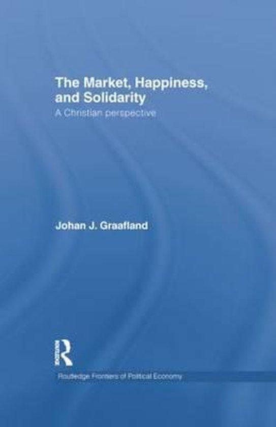 9781138805439 The Market, Happiness, and Solidarity, Boeken, Economie, Management en Marketing, Nieuw, Verzenden