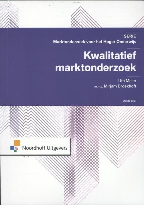 Kwalitatief marktonderzoek 9789001809386, Boeken, Studieboeken en Cursussen, Zo goed als nieuw, Verzenden