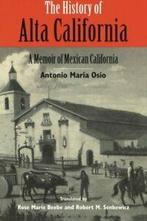 The History of Alta California: A Memoir of Mexican, Zo goed als nieuw, Osio, Antonio Maria, Verzenden