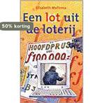 Een Lot Uit De Loterij 9789000032716 Elisabeth Mollema, Verzenden
