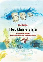Het kleine visje en de grote handen 9789491670237, Gelezen, Lily Köhler, Verzenden