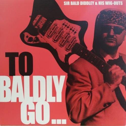Sir Bald Diddley - To Baldly Go (Vinyl LP), Cd's en Dvd's, Vinyl | Pop, Verzenden