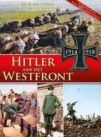 Hitler aan het westfront 1914-1918 9789460971945, Boeken, Oorlog en Militair, Gelezen, H. van Capelle, A.P. Bovenkamp, Verzenden