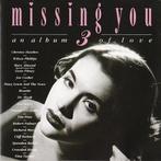 Various - Missing You 3 - An Album Of Love, Ophalen of Verzenden, Gebruikt