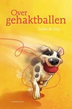 Over gehaktballen | 9789047714408 | Saskia de Jong, Boeken, Zo goed als nieuw, Saskia de Jong
