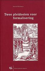 Twee pleidooien voor formalisering 9789054543534, Verzenden, Gelezen, P. Westerman