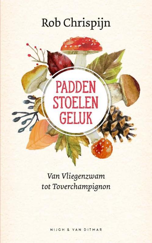 Paddenstoelengeluk 9789038806143 Rob Chrispijn, Boeken, Literatuur, Zo goed als nieuw, Verzenden