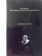 Mythen Sprookjes Sagen En Legenden 9789062717729, Friedrich Weinreb, Gelezen, Verzenden