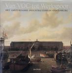 Van VOC tot werkspoor 9789070482381, Verzenden, Gelezen